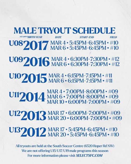 A male tryout schedule for u08 2017 u09 2016 u10 2015 u11 2014 u12 2013 u13 2012