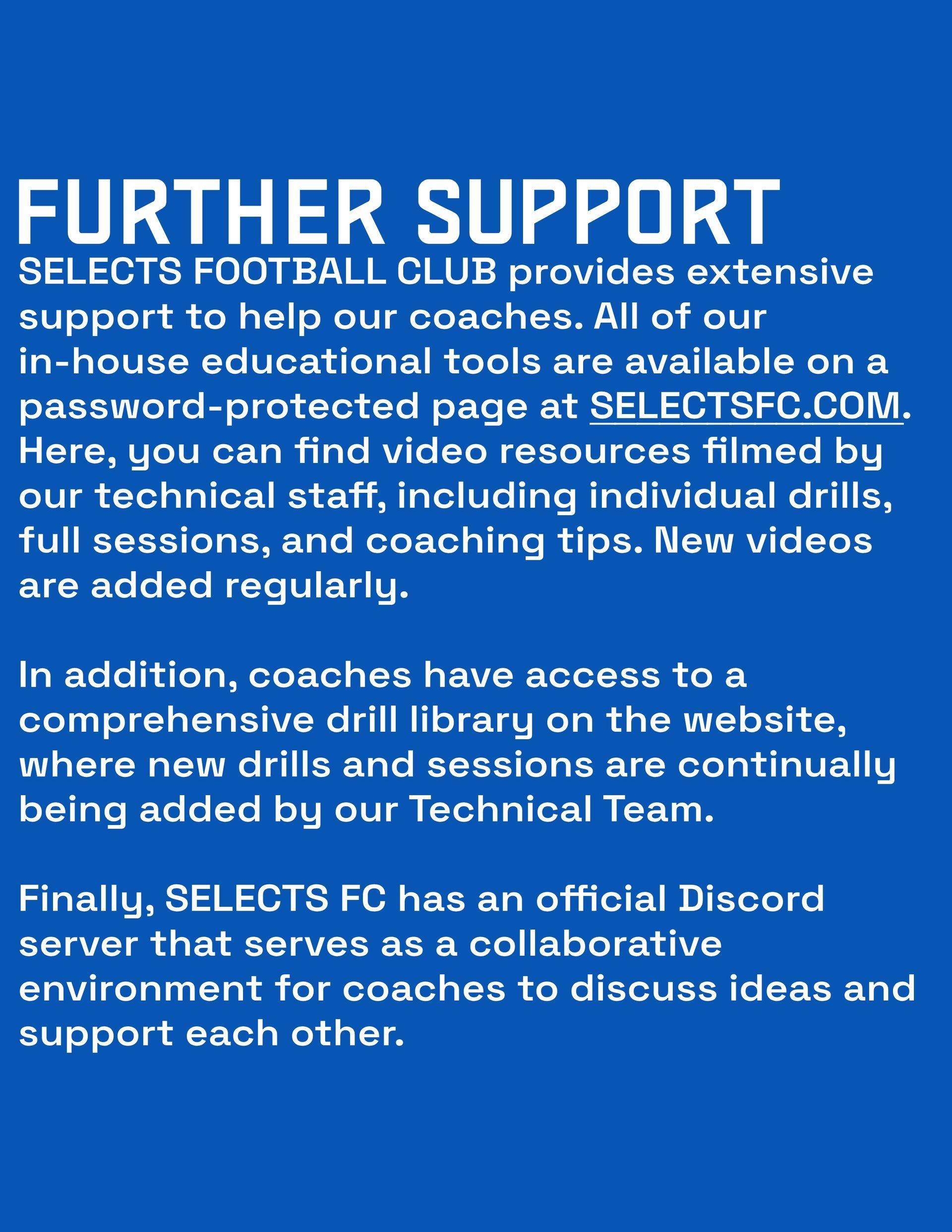 Selects football club provides extensive support to help our coaches