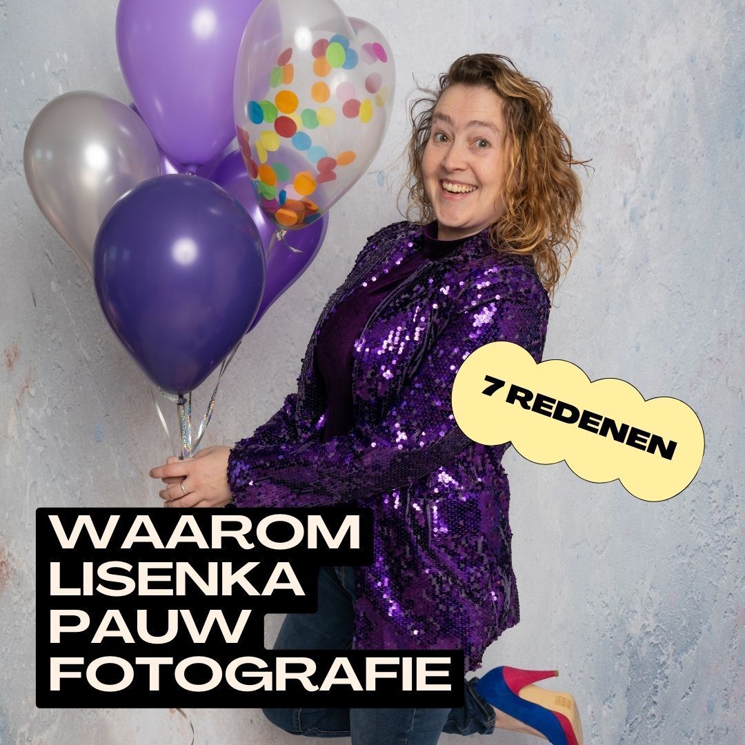 Waarom kiezen voor Lisenka Pauw Fotografie