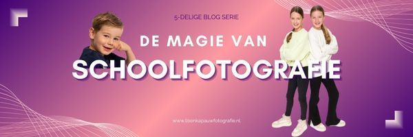 De Magie van Schoolfotografie - Deel 3