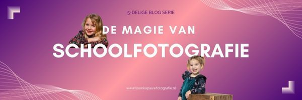 De Magie van Schoolfotografie - Deel 4