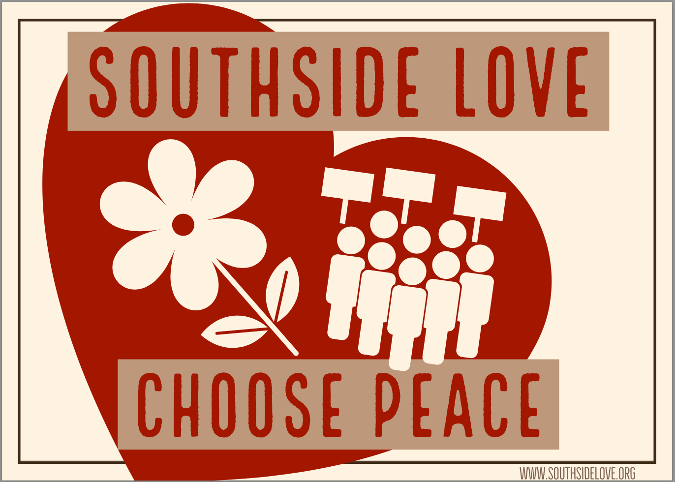 A poster that says southside love choose peace