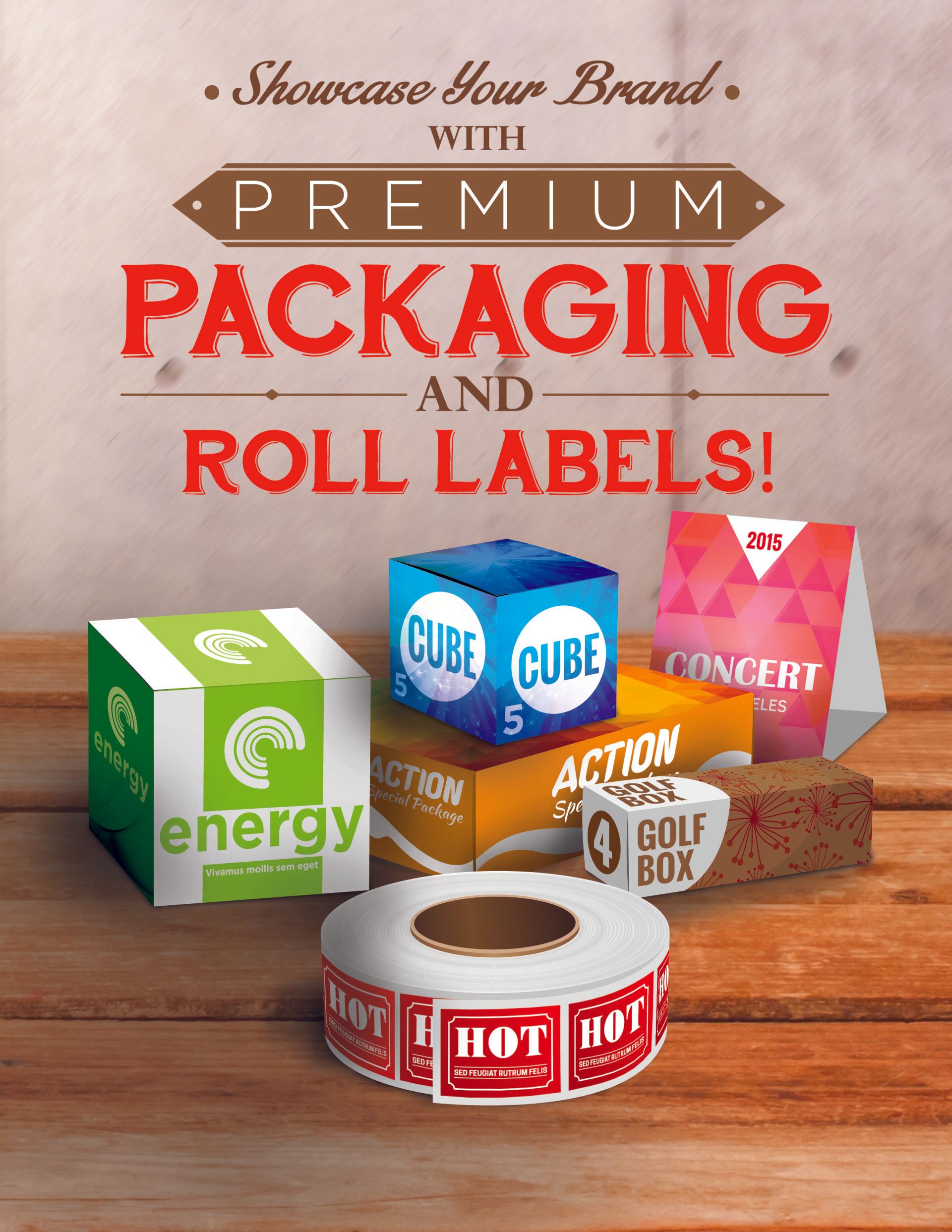 A poster that says premium packaging and roll labels