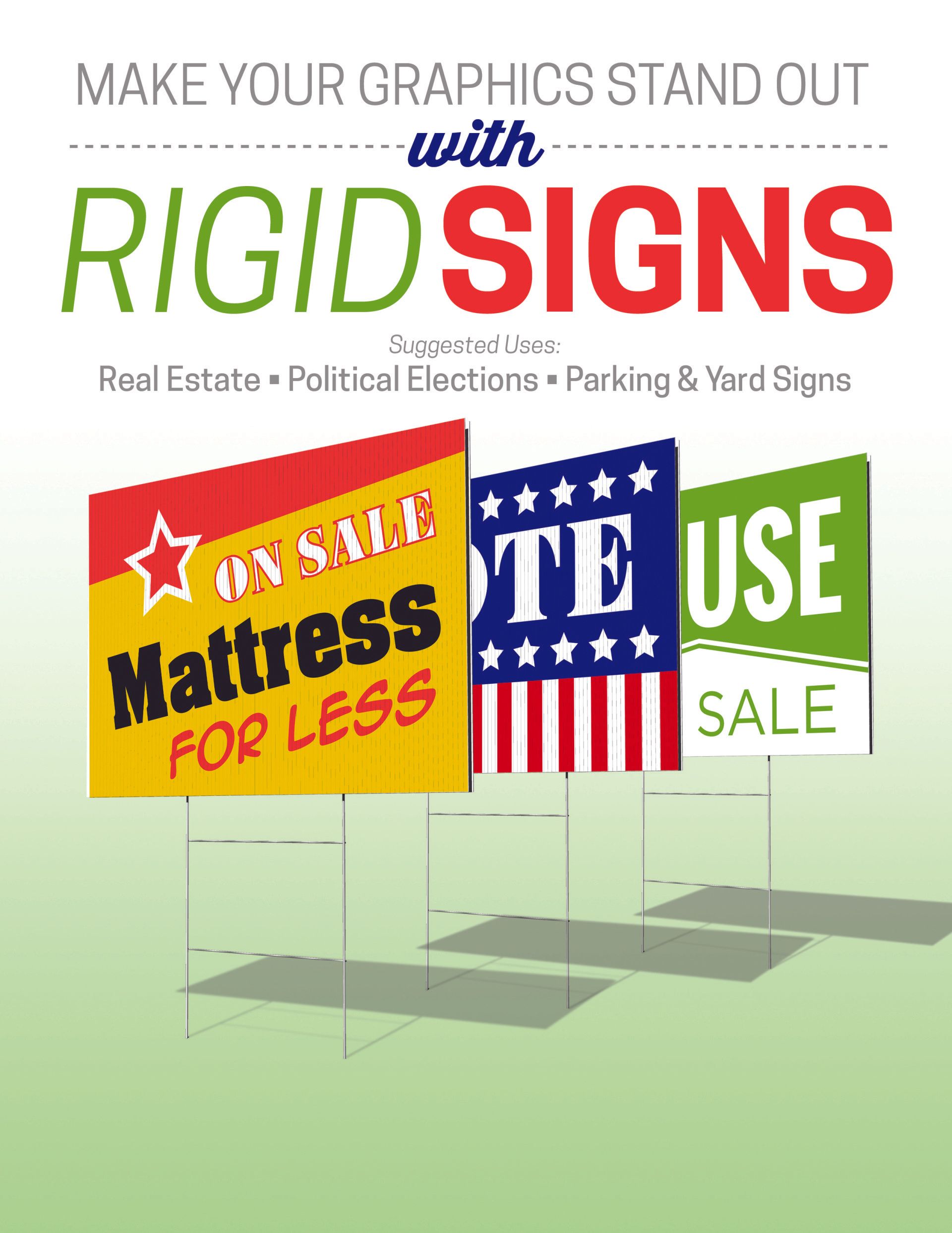 A poster that says make your graphics stand out with rigid signs