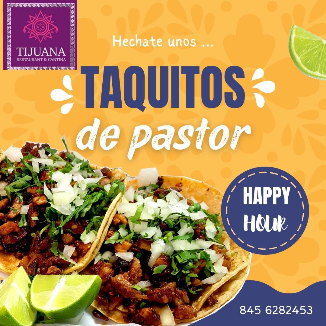 Tijuana restaurant ad: Taquitos de pastor. Tacos with toppings, lime slices, Happy Hour button.