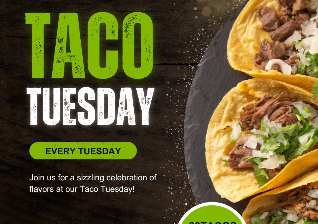 Taco Tuesday promotion with tacos and green and white text on a dark background.