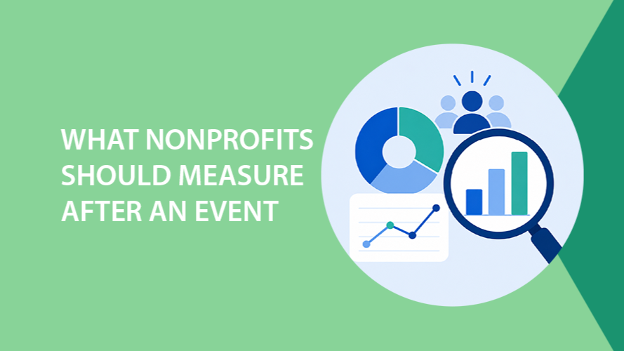 Graphic reading “WHAT NONPROFITS SHOULD MEASURE AFTER AN EVENT” with charts and magnifying glass on green background