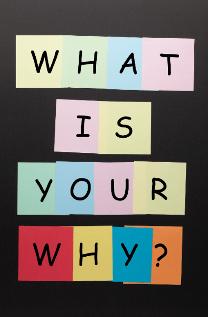 Staying Consistent with Working Out starts with the question “What is your why?”