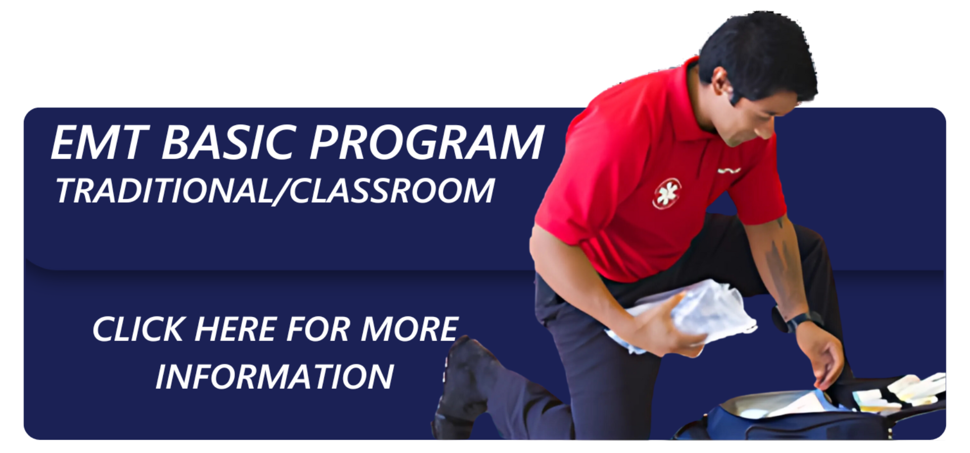 A man in a red shirt is kneeling down in front of a sign that says emts school emt basic program