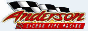 Anderson Sierra Pipe Racing