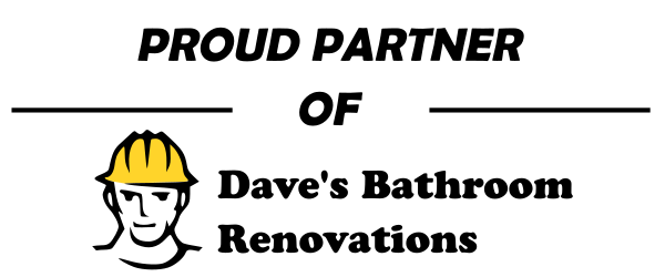 Proud partner of Dave's Bathroom Renovations