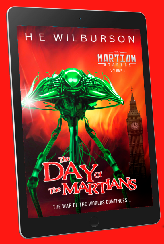 E-reader device showing book cover for The Martian Diaries volume 1, with  a green Martian tripod in front of Big Ben clock tower and a flame coloured background.