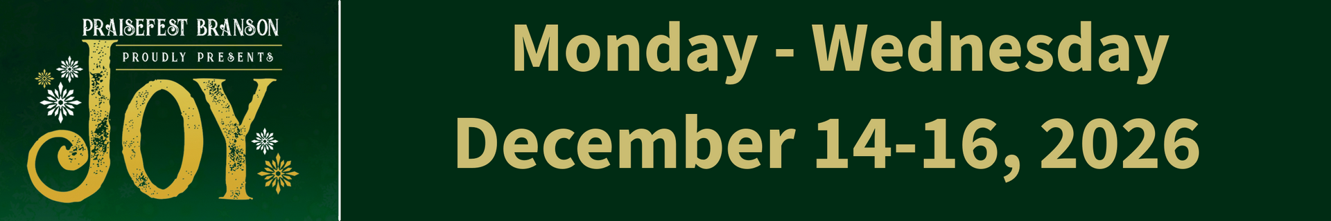 Holiday event: JOY, Wednesday-Friday, December 10-12, 2025. Gold text on a maroon background.
