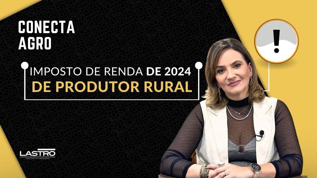 IR 2024 DE PRODUTOR RURAL