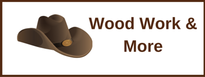 wood work and more