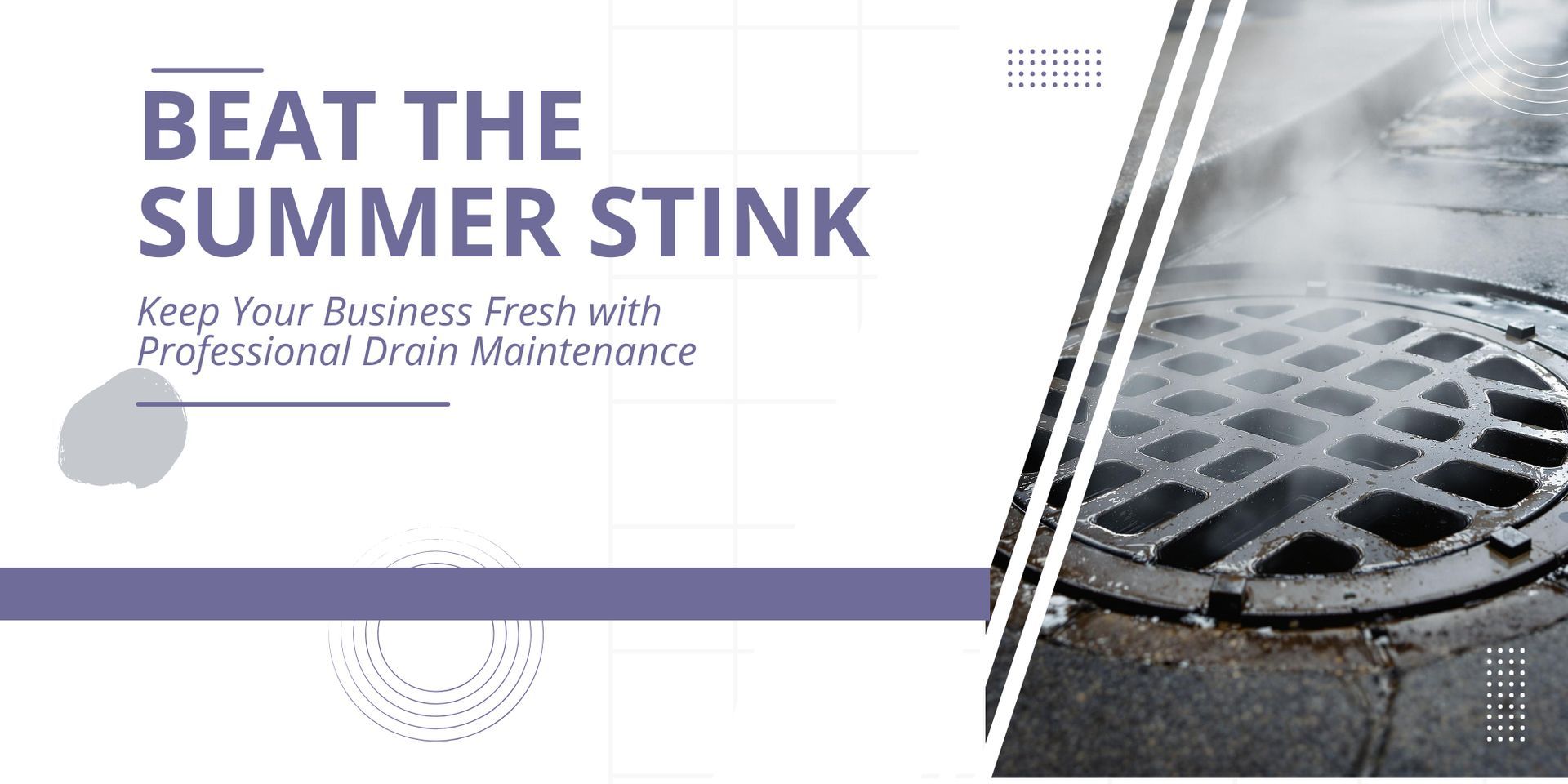 Beat the Summer Stink: Keep Your Business Fresh with Professional Drain Maintenance