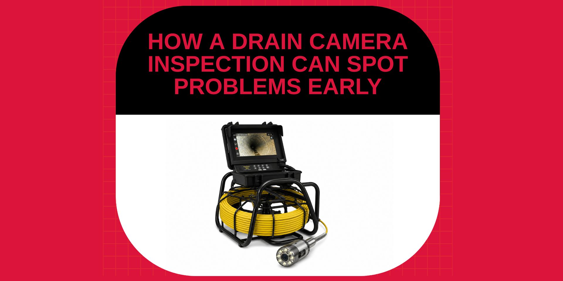 How a Drain Camera Inspection Can Spot Problems Early