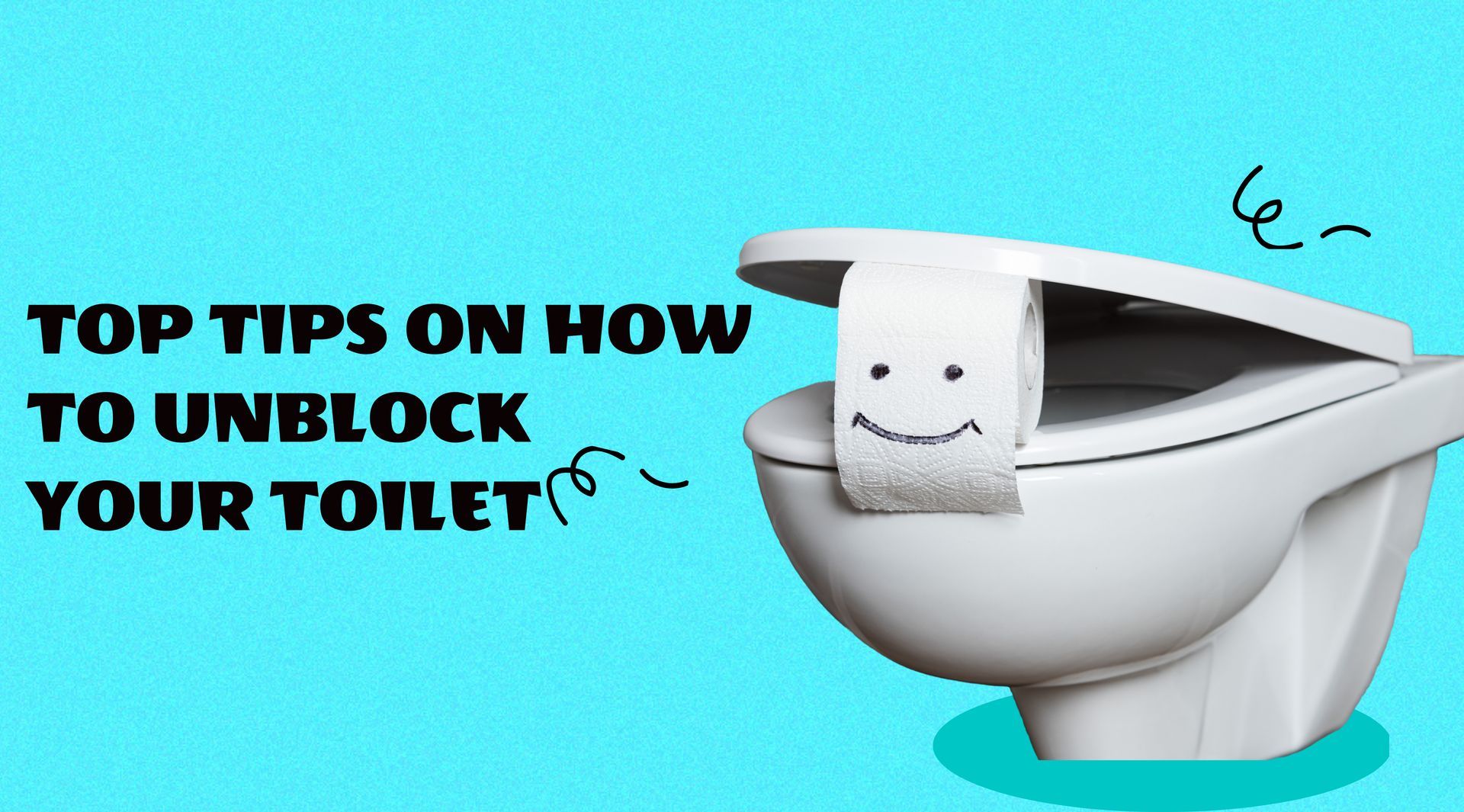 How to Unblock a Badly Blocked Toilet