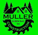A logo for muller construction in green bay wi with a house and trees on a green background.
