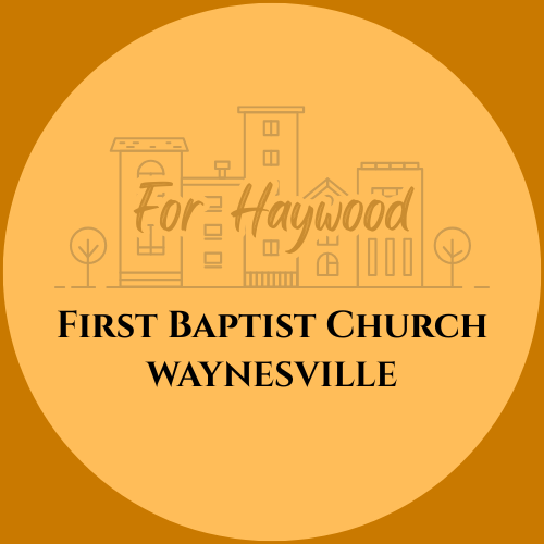 First Baptist Church - For Haywood