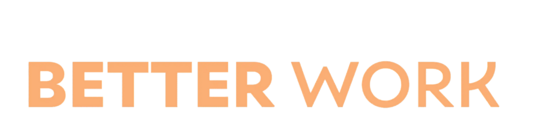 Official Better Work Logo by Broda Coaching