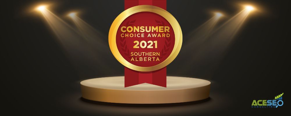ACE SEO Consulting: Winner of the 2021 Consumer Choice Award in Southern Alberta