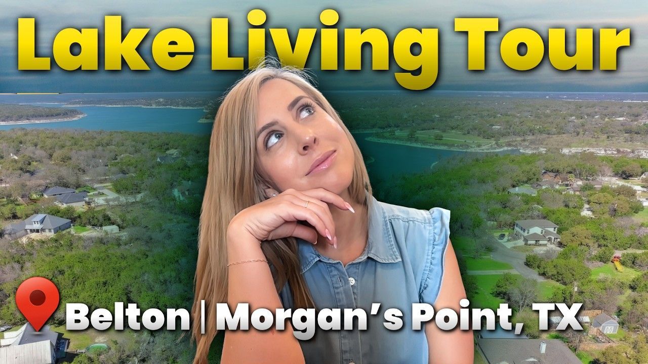 Lake Living Tour title over aerial lake view with a woman resting her chin on her hands; Belton | Morgan's Point, TX