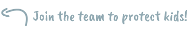 A sign that says join the team to protect kids
