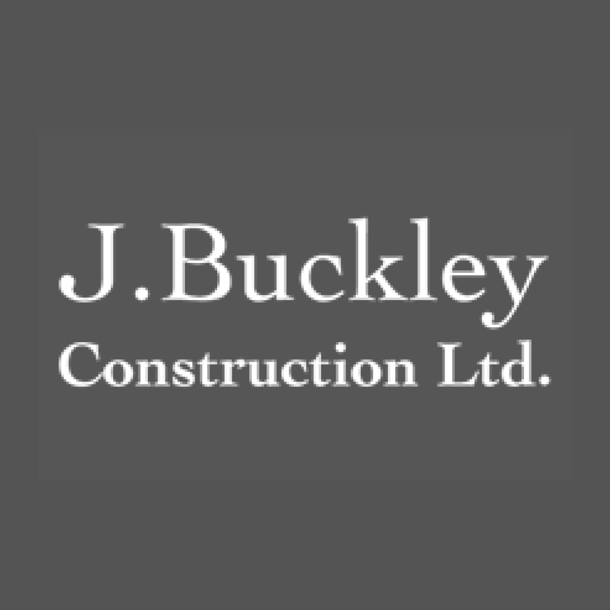 J. Buckley Construction Ltd. logo on a gray background; white text.