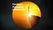 Giving Feedback Managing Differences