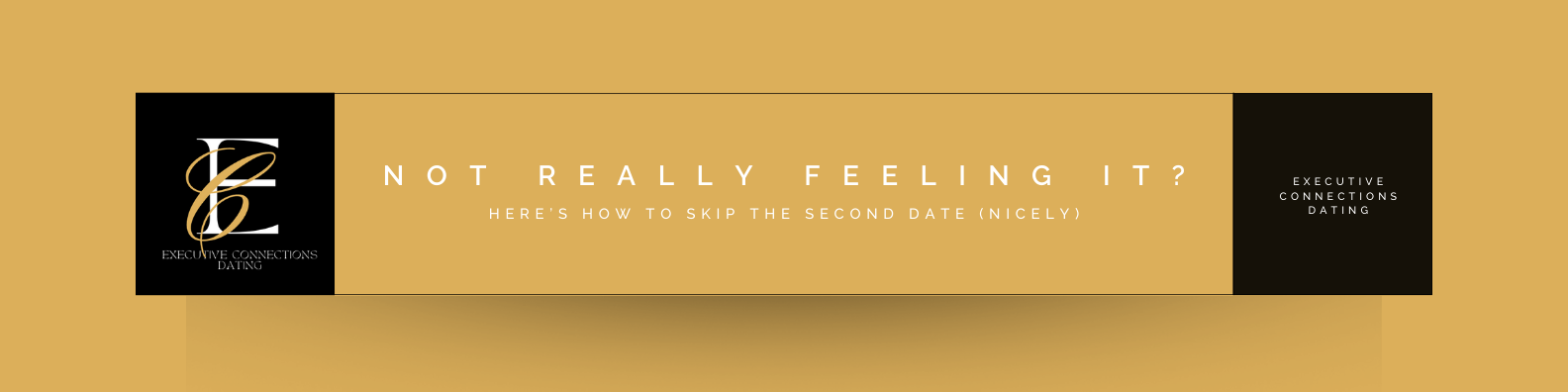 How to Skip the Second Date