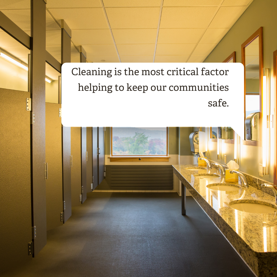 a bathroom with a speech bubble that says cleaning is the most critical factor helping to keep our communities safe