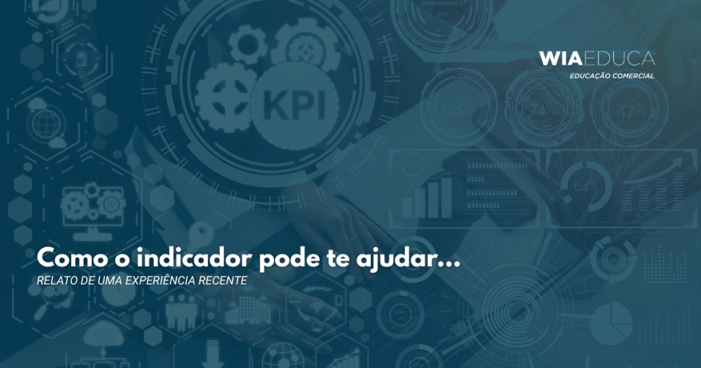 Como o indicador pode te ajudar