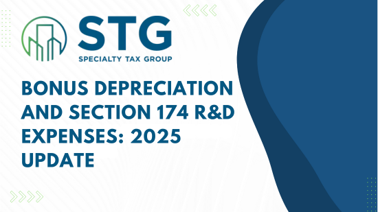 Bonus Depreciation and Section 174 R&D Expenses: 2025 Update