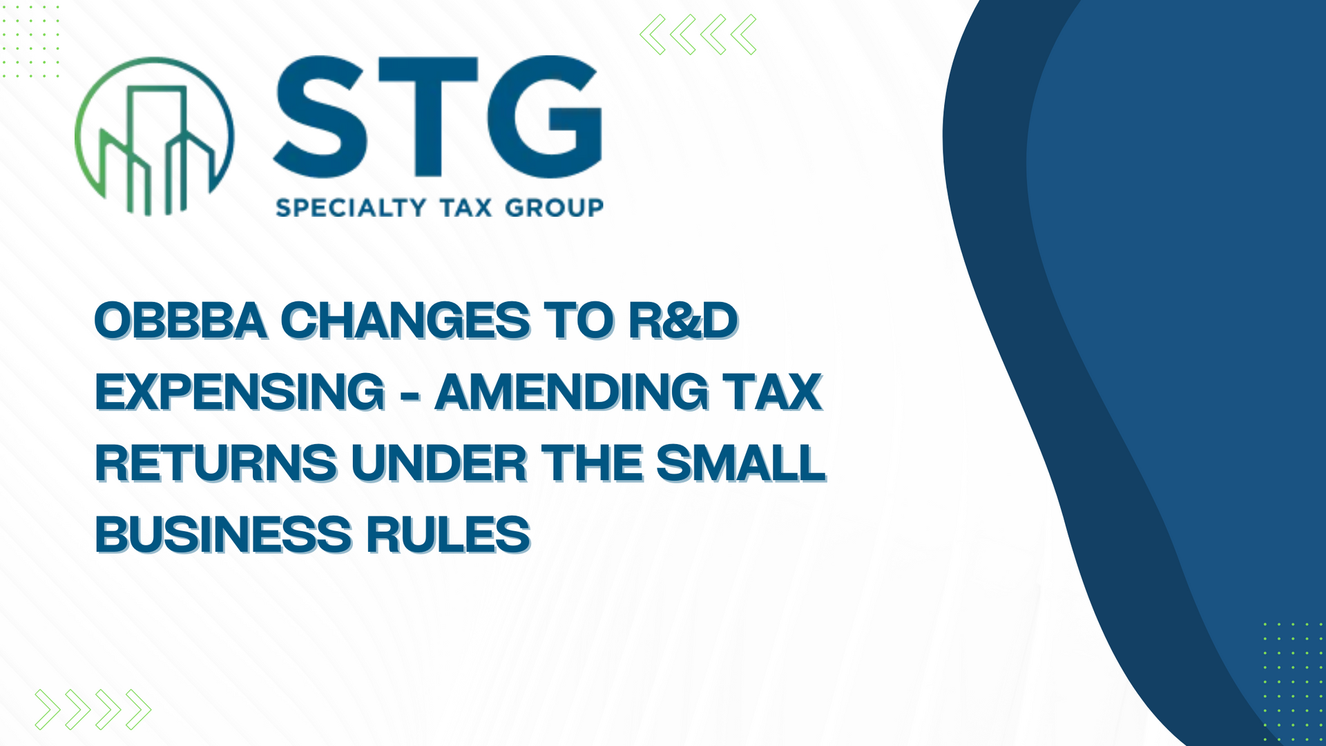 OBBBA R&D Expensing Changes: Amend Returns or Take 2025–2026 Deductions
