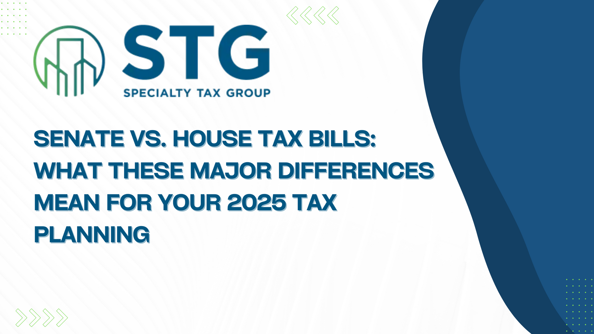 Senate vs. House Tax Bills: What These Major Differences Mean for Your 2025 Tax Planning