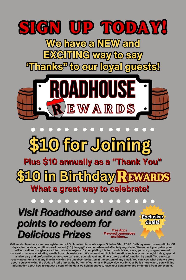 A sign that says sign up today for roadhouse rewards