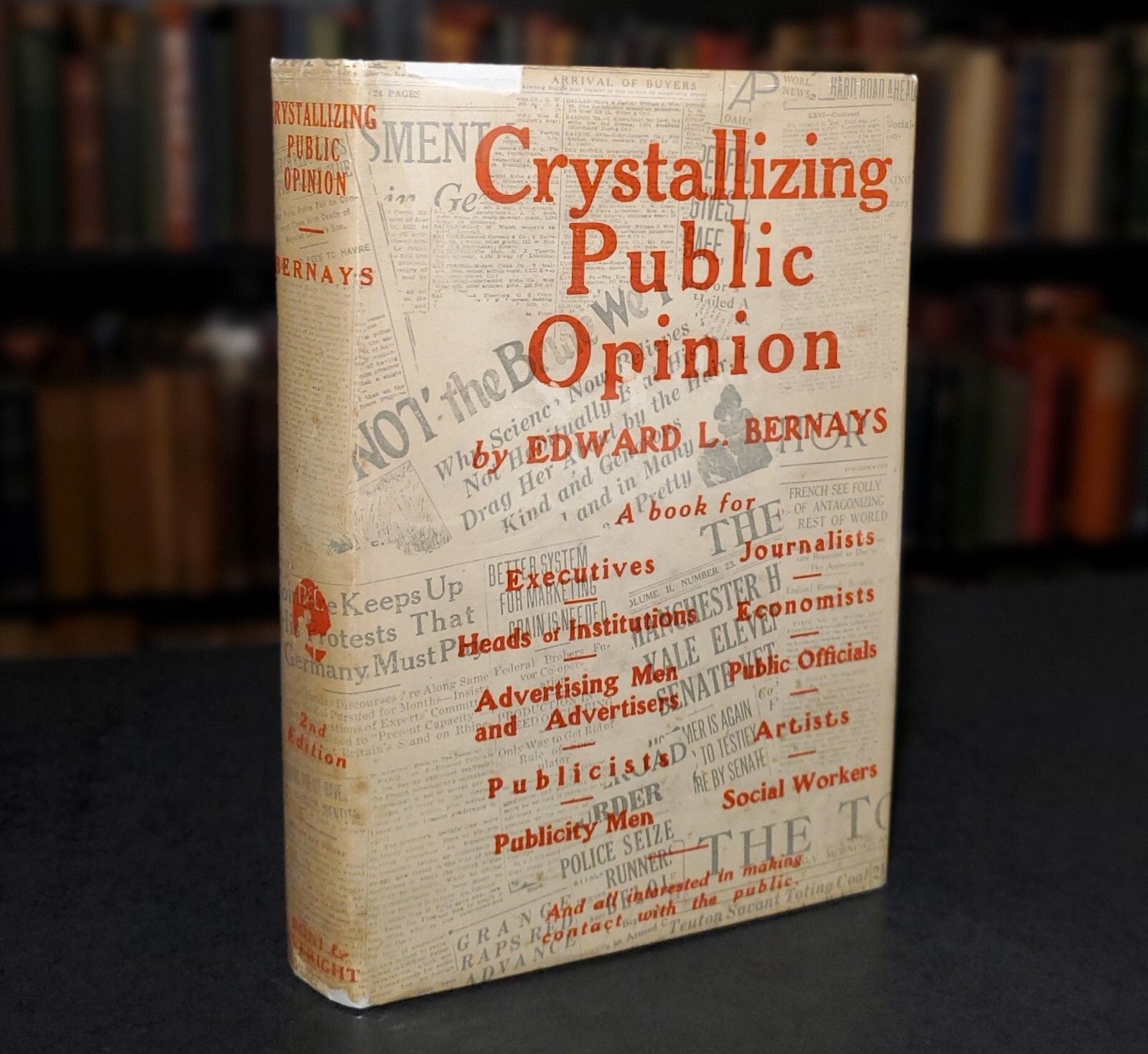 CRYSTALLIZING PUBLIC OPINION by Edward L. Bernays 1st First Ed. ~ 2nd Print 1926