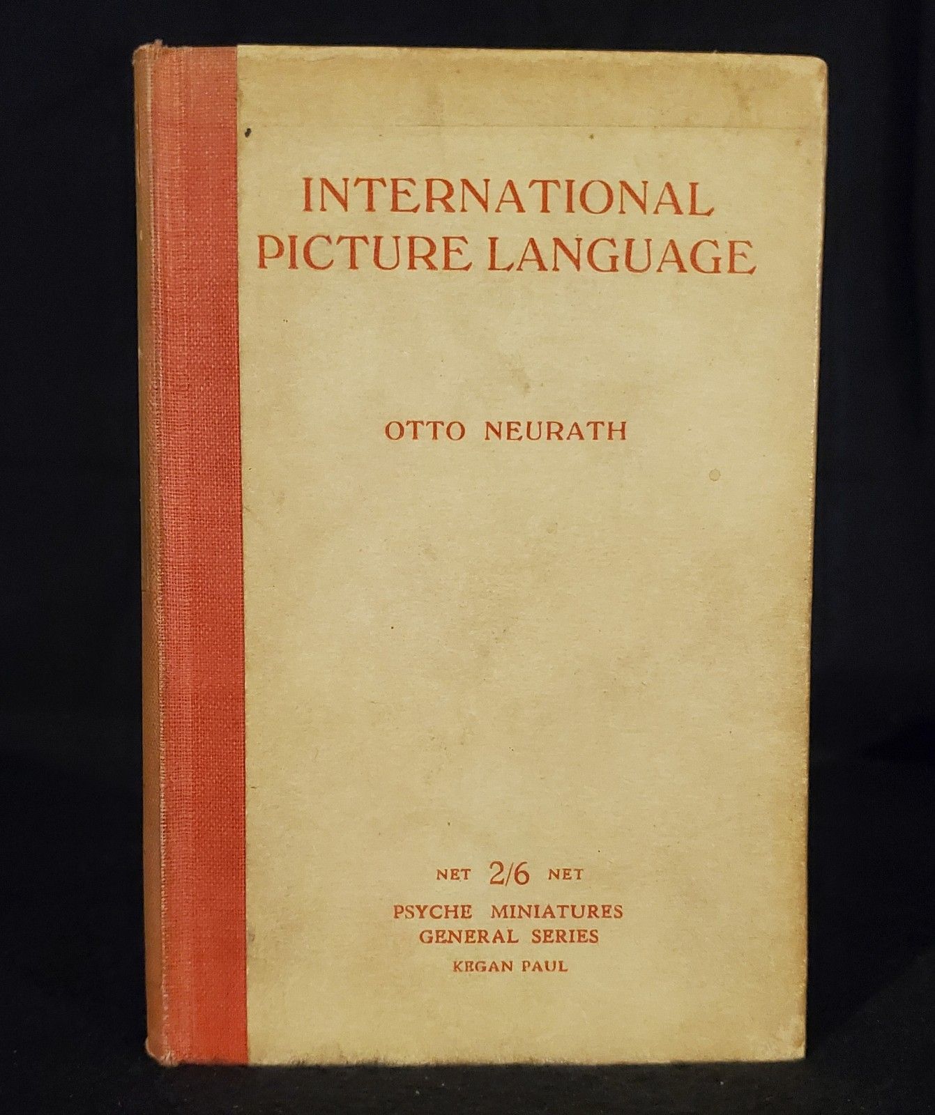 Otto Neurath ~ International Picture Language: The First Rules of Isotype (First Edition) 1936