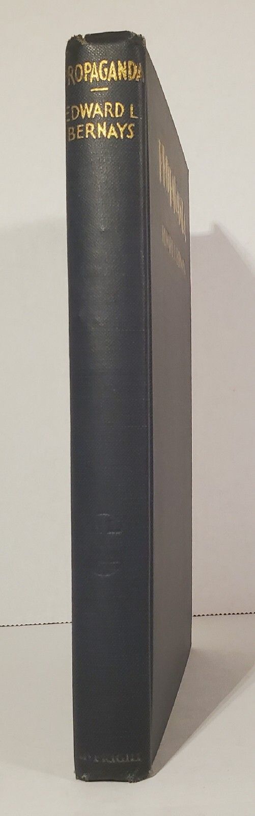 Propaganda ~ By EDWARD L. BERNAYS ~ First Edition ~ 4th Printing 1933