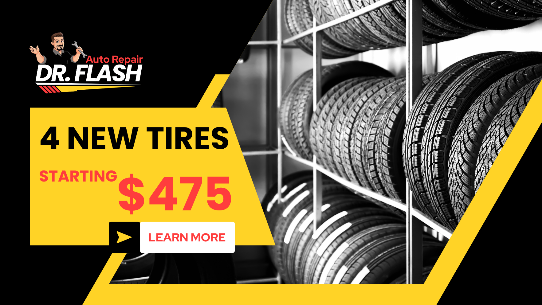Advertisement for Dr. Flash auto repair: 4 new tires starting at $475, with a picture of tires.
