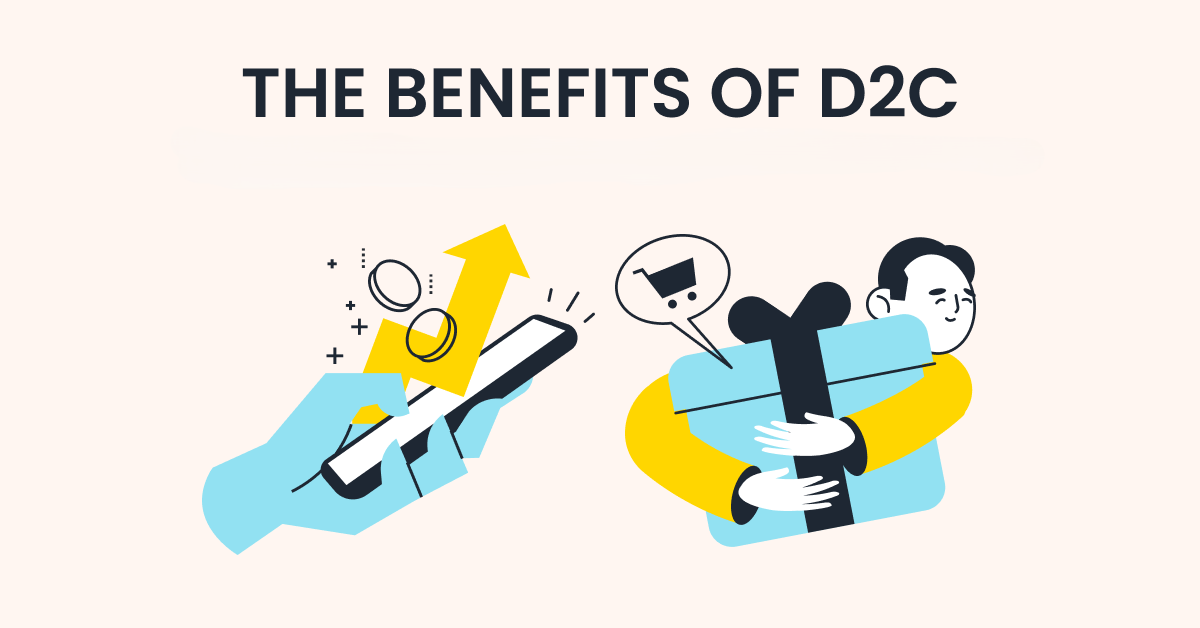 A cartoon illustration of the benefits of d2c.