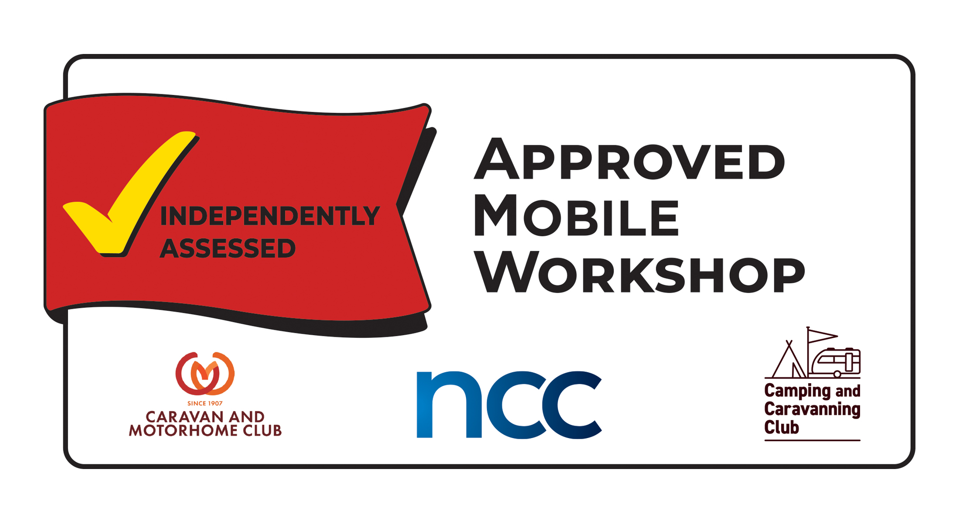 NCC Approved Mobile Workshop logo, red flag with yellow checkmark, logos for Caravan and Motorhome Club, NCC, and Camping and Caravanning Club.