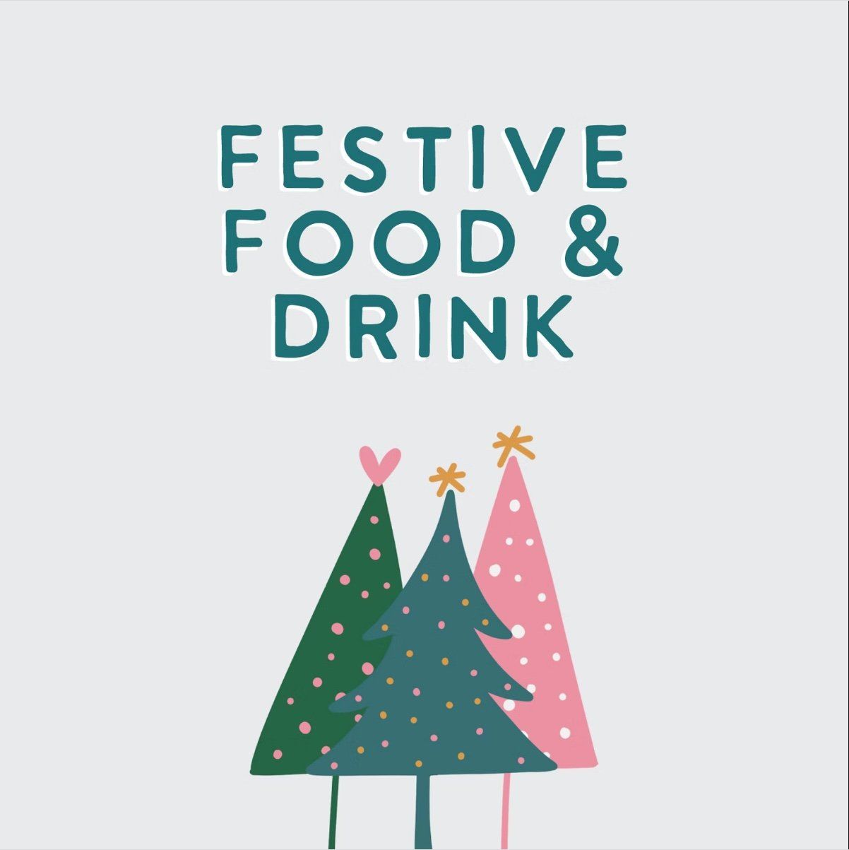 Festive Food and Drink