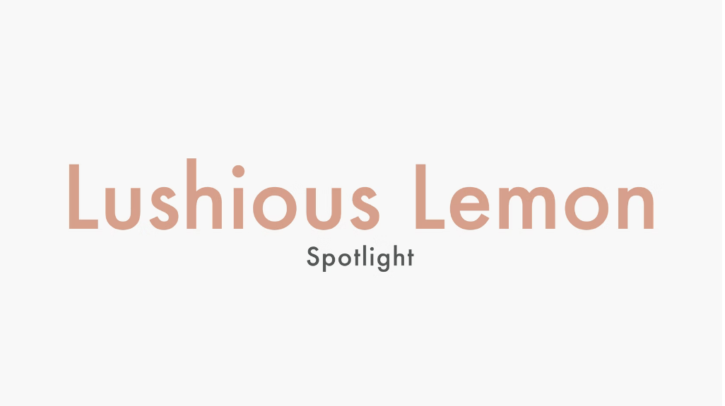 Lushious Lemon Spotlight