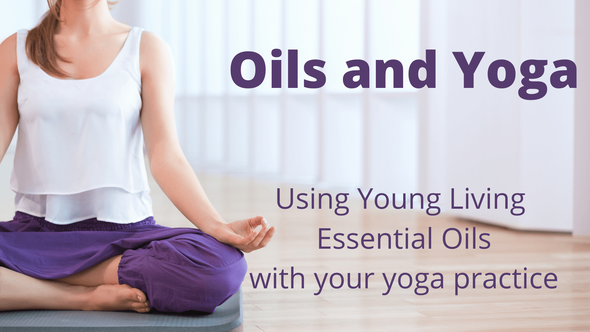 Yoga and Essential oils