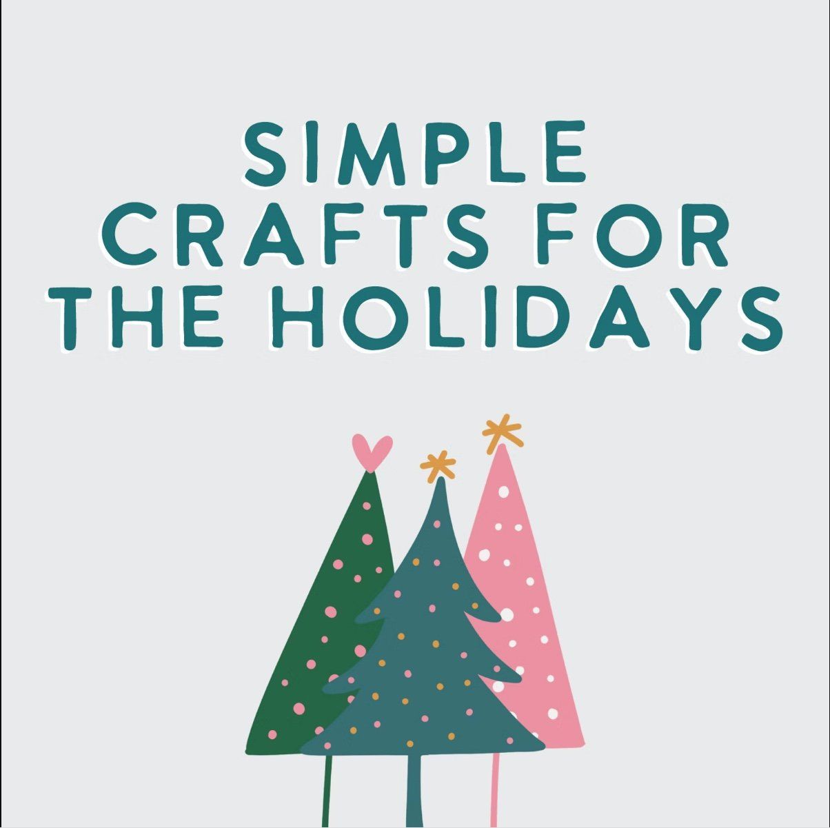 Simple Crafts For The Holidays