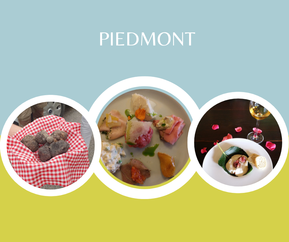 Piedmont highlights truffles, colorful appetizers, and a dessert paired with white wine.