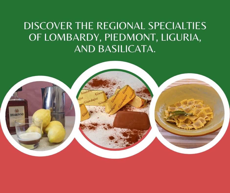 Taste Lombardy's amaretto and lemon, Piedmont’s gianduiotti, Liguria’s fresh pasta, and Basilicata’s rustic flavors.
