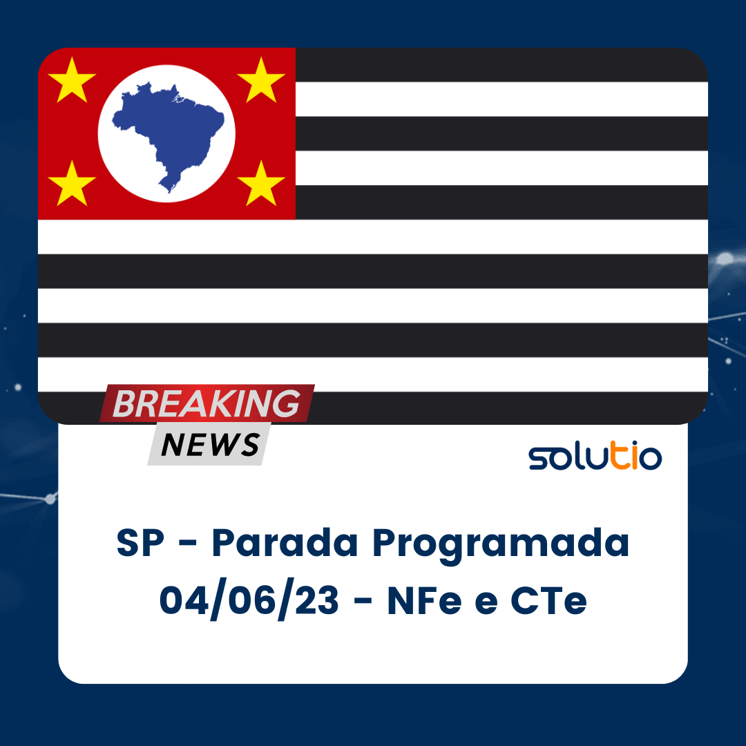 SP Parada Programada - 04/06/2023 - NFe e CTe